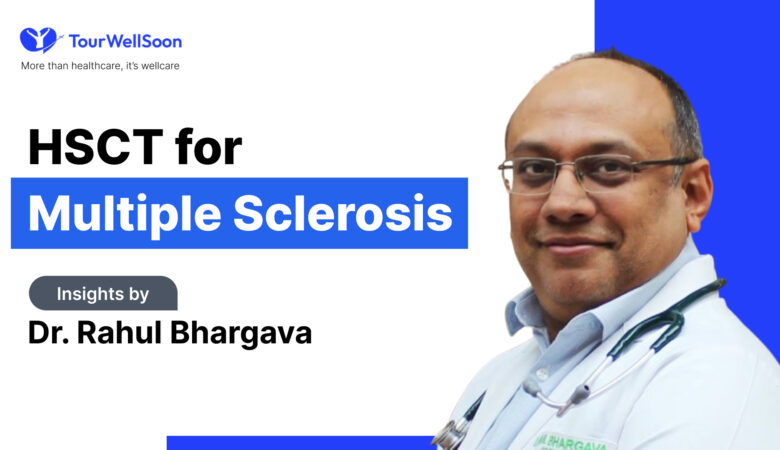 New Hope for MS: Insights by Dr. Rahul Bhargava on HSCT for Autoimmune Disorders